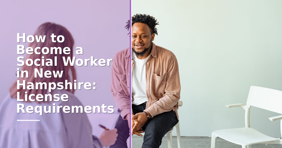 How to Become a Social Worker in New Hampshire (2026)