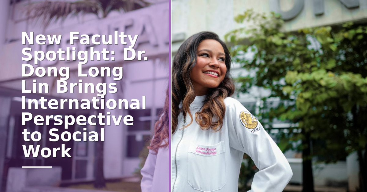 Dr. Dong Long Lin: Medical Social Work Across Borders