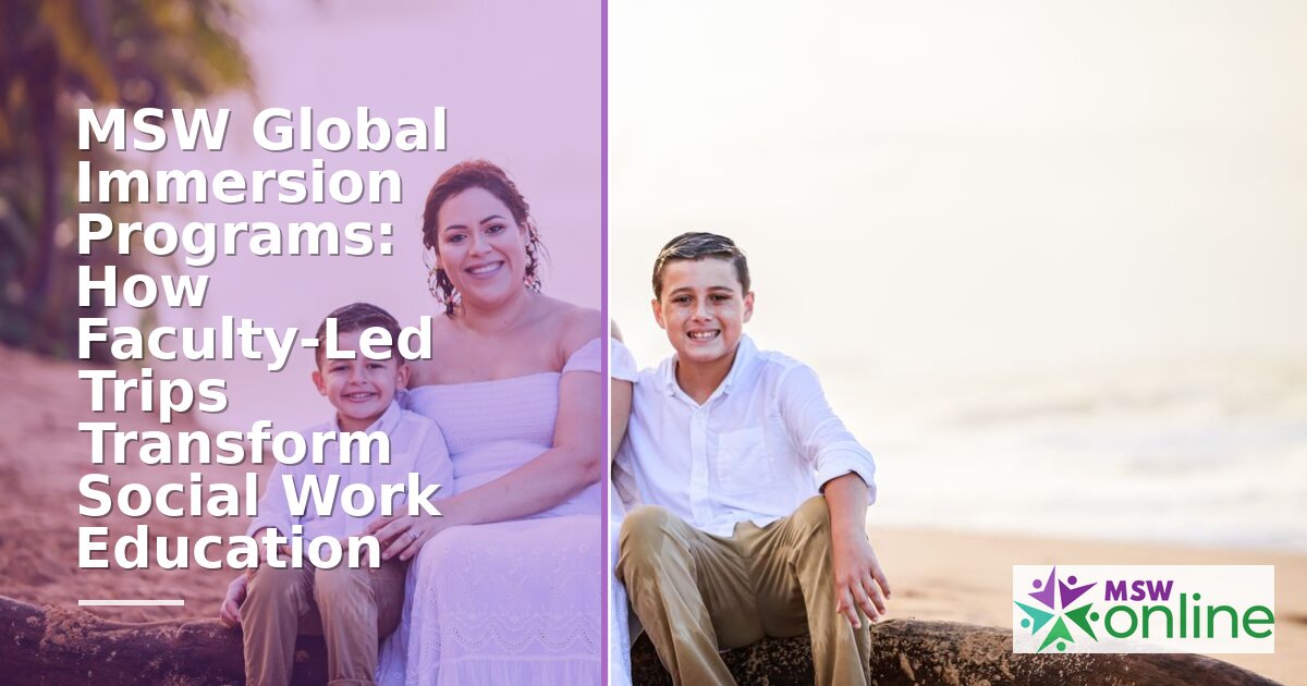 MSW Global Immersion Programs: The Complete Guide