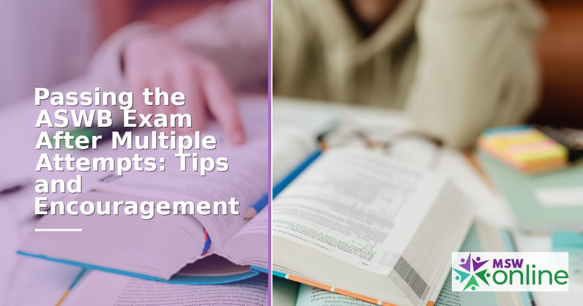ASWB Exam After Multiple Attempts: Retake Tips & Strategy