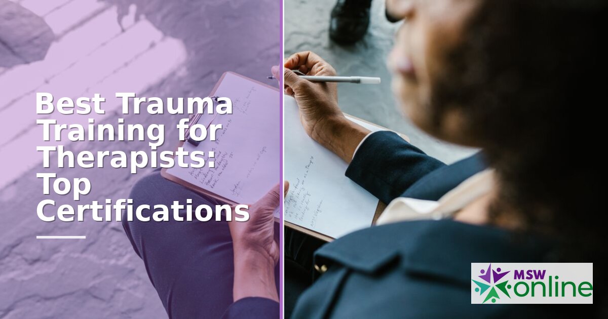Best Trauma Training for Therapists: Top Certifications