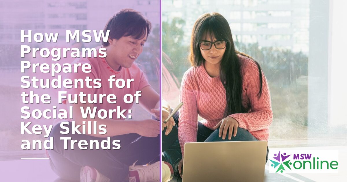 Future Social Work Skills: MSW Programs & 2026 Trends