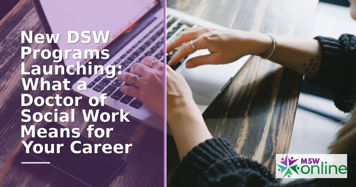 New DSW Programs 2026: Online Options & Career Value