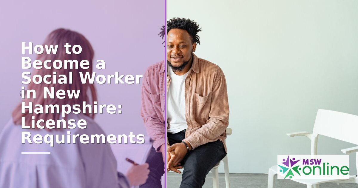 How to Become a Social Worker in New Hampshire (2026)