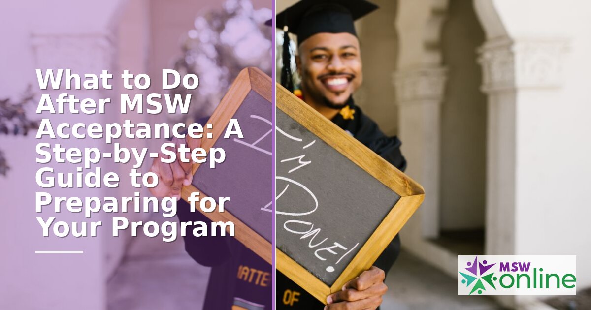 After MSW Acceptance: A Step-by-Step Guide to Starting Strong