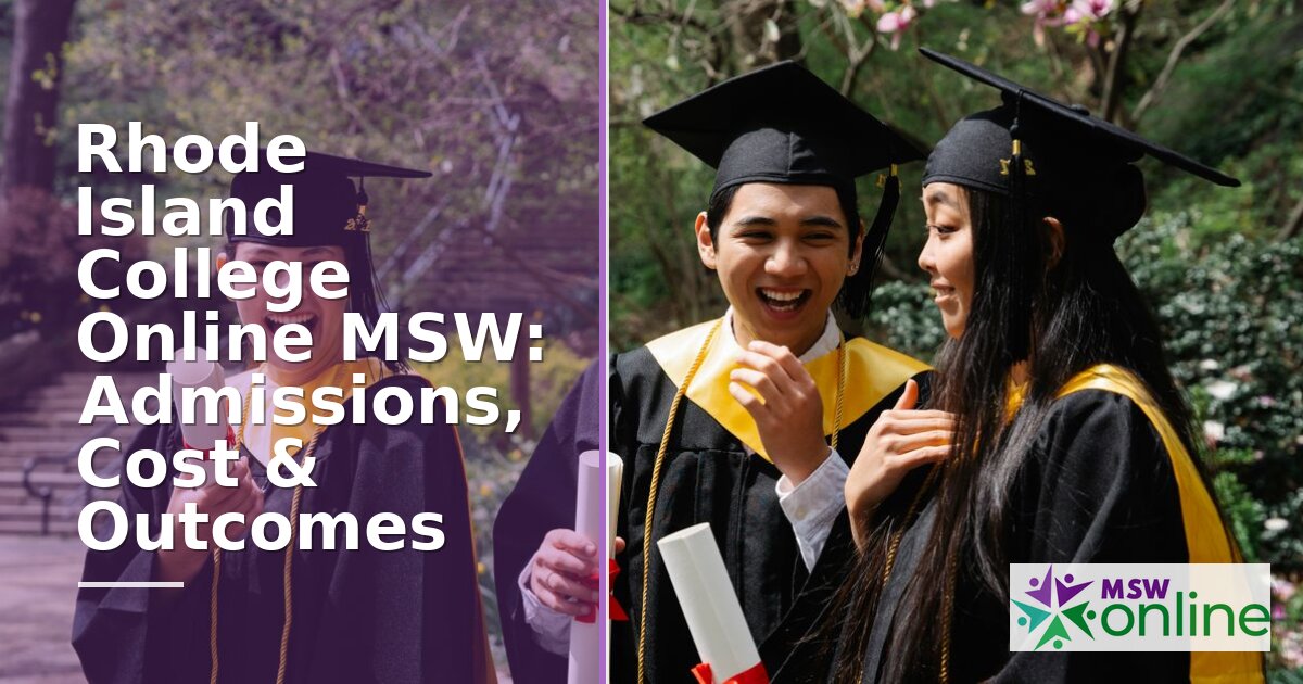 Rhode Island College MSW: Admissions, Cost & Outcomes