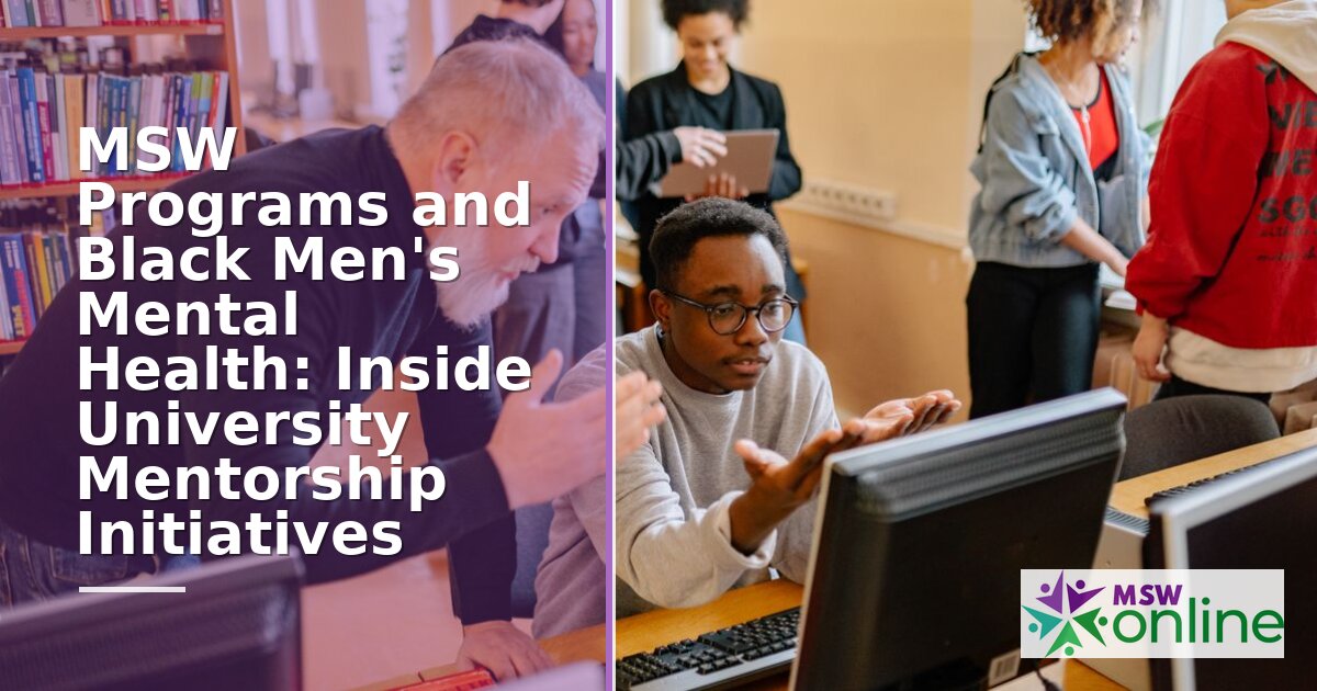 MSW Mentorship Programs for Black Men’s Mental Health