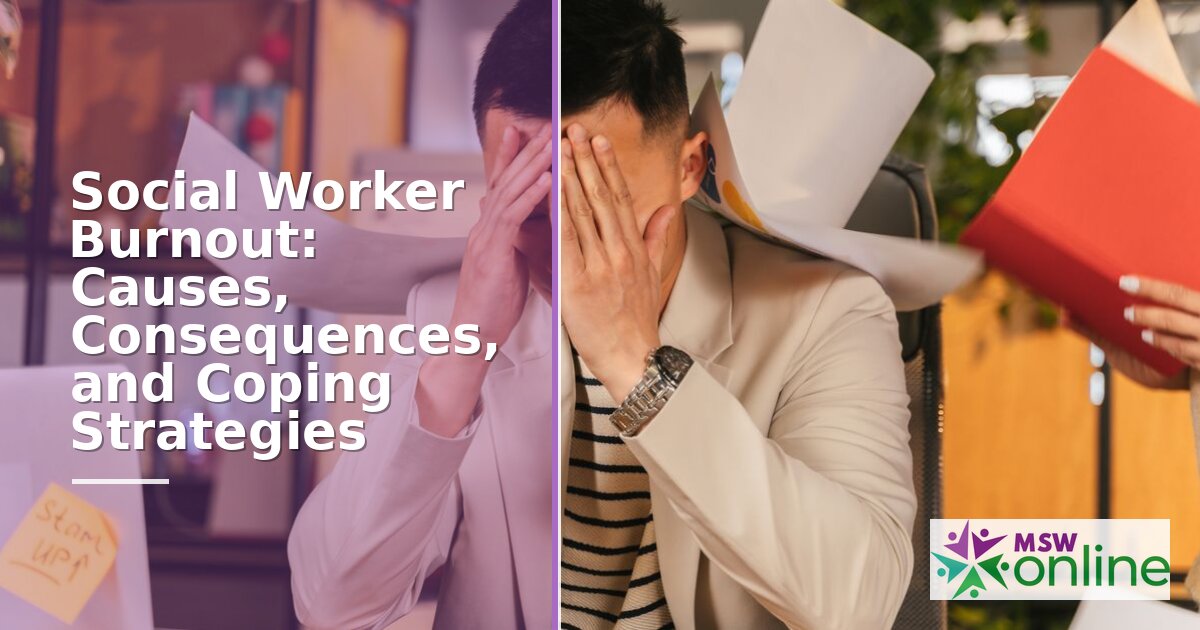 Social Worker Burnout: Causes, Signs & Evidence-Based Coping