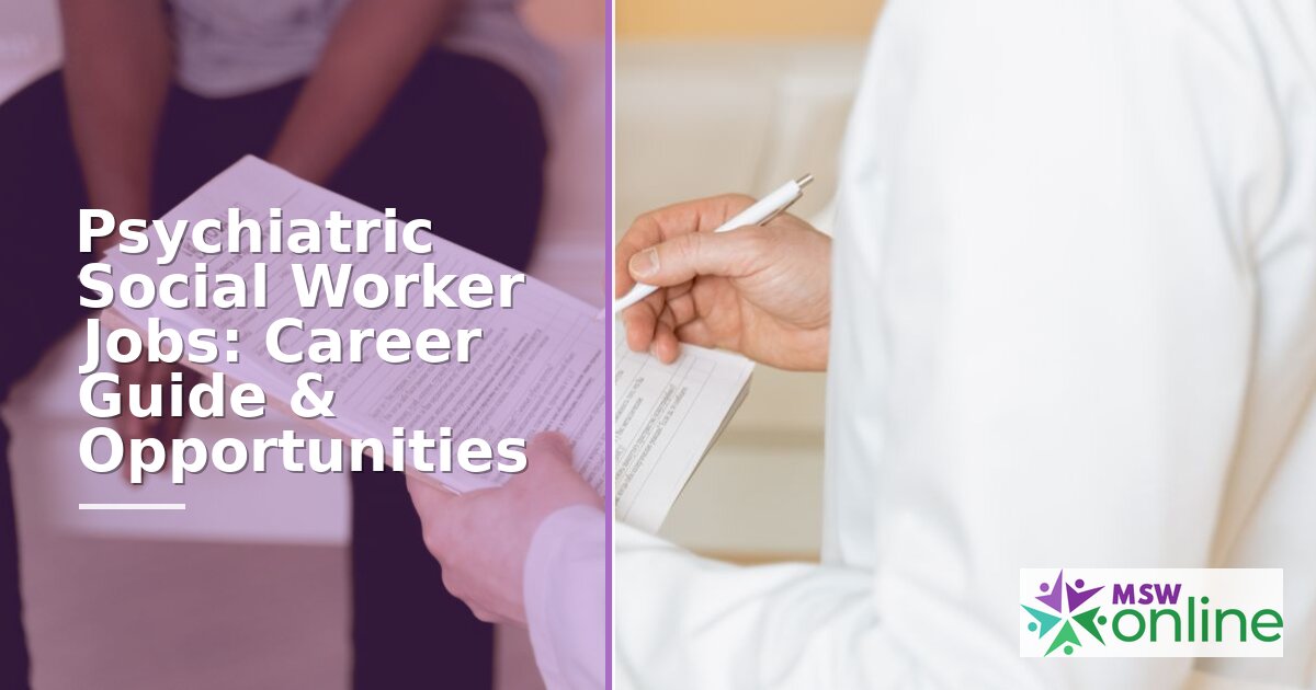 Psychiatric Social Worker Jobs: Career Guide & Pathways