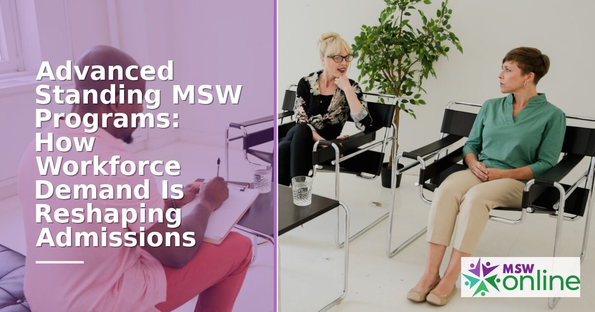 Advanced Standing MSW Programs: 2026 Workforce Guide