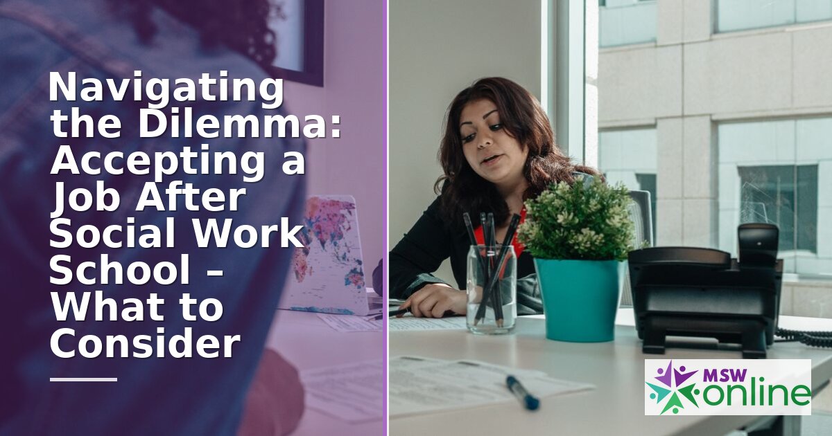 Accepting a Social Work Job: What to Consider After Your MSW