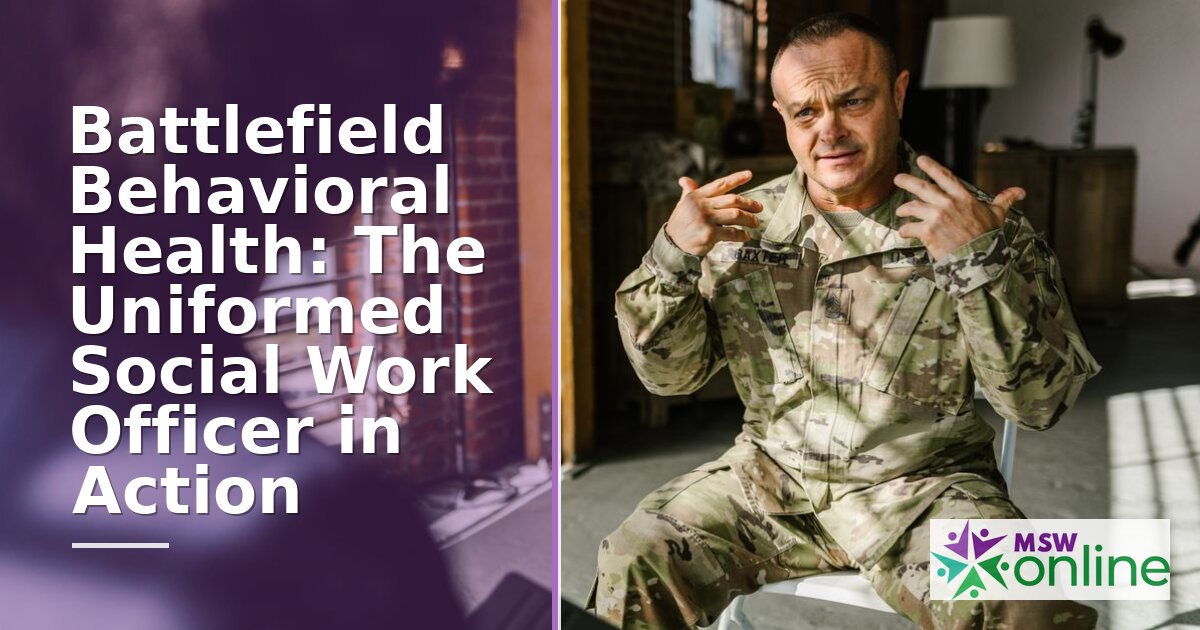 Battlefield Behavioral Health: Military Social Work Officer Role