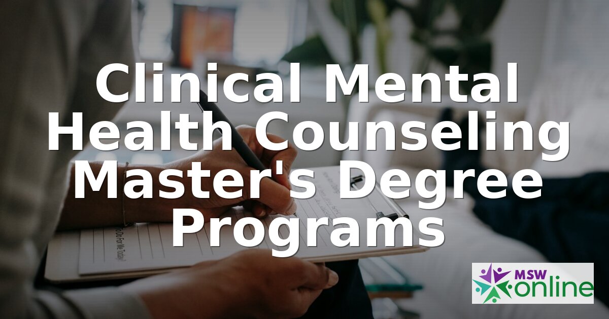 Best Master’s in Clinical Mental Health Counseling Programs