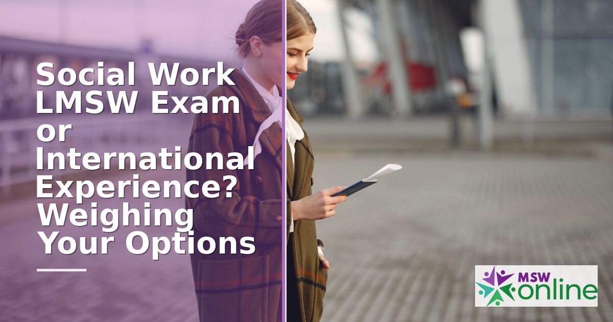 LMSW Exam vs International Experience: Which First?