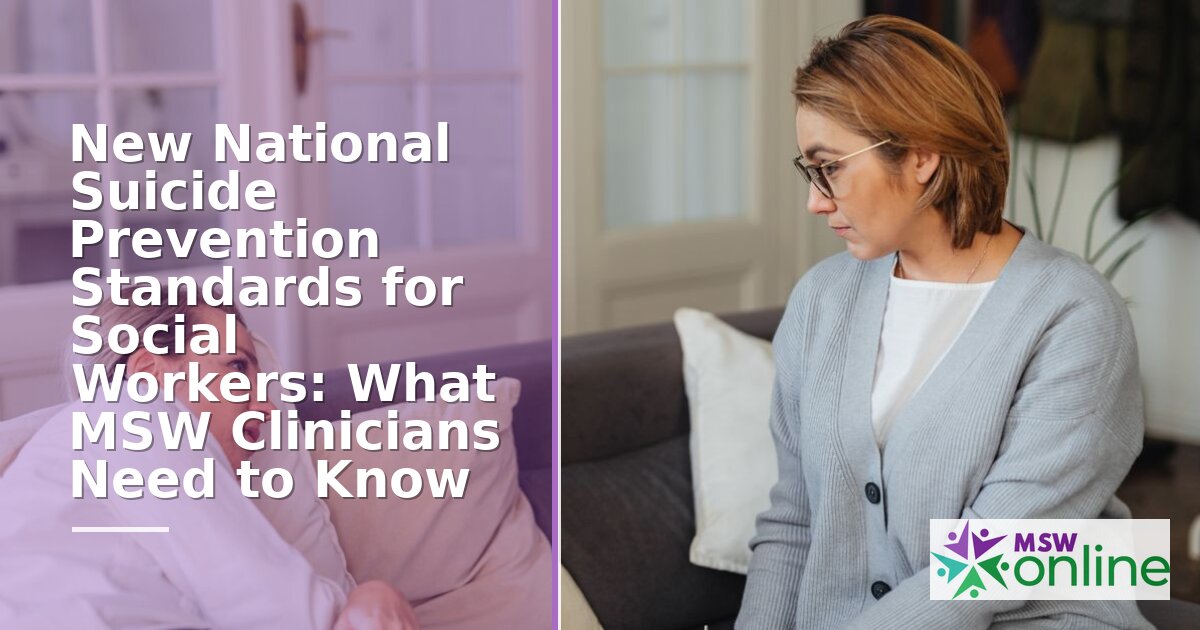 NASW Suicide Prevention Standards: What MSWs Must Know