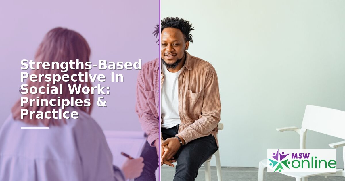 Strengths-Based Perspective in Social Work: Principles & Guide