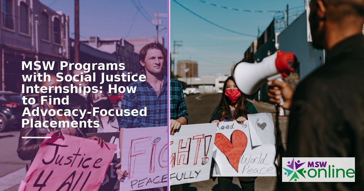 MSW Social Justice Internships: How to Find Advocacy Roles