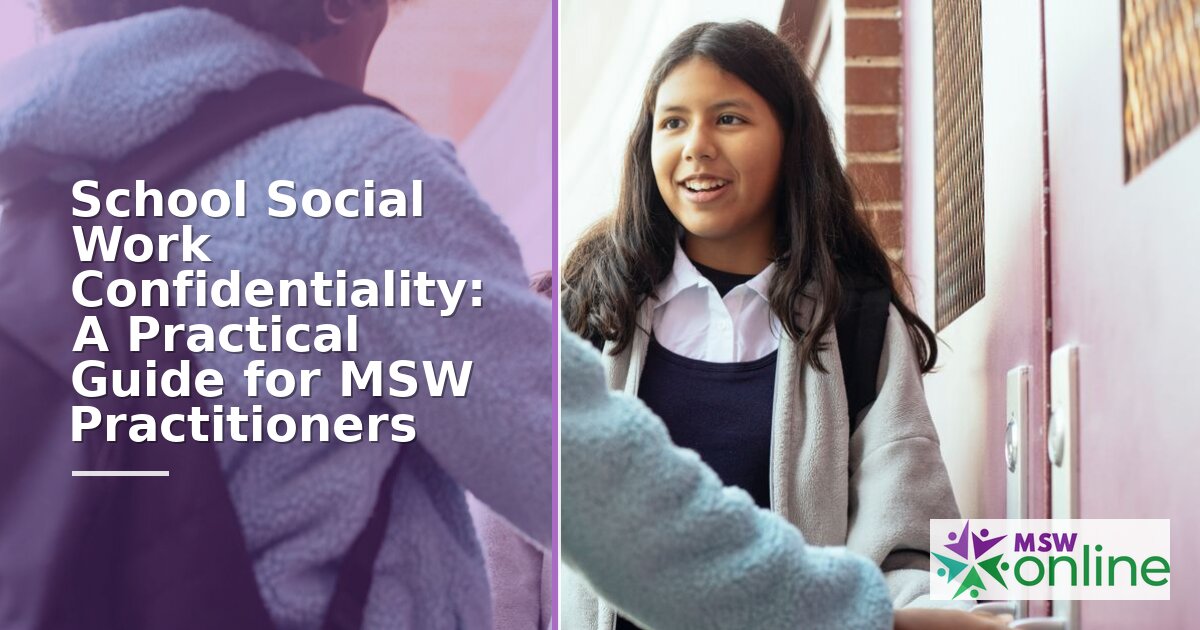 School Social Work Confidentiality: FERPA, Ethics & Limits