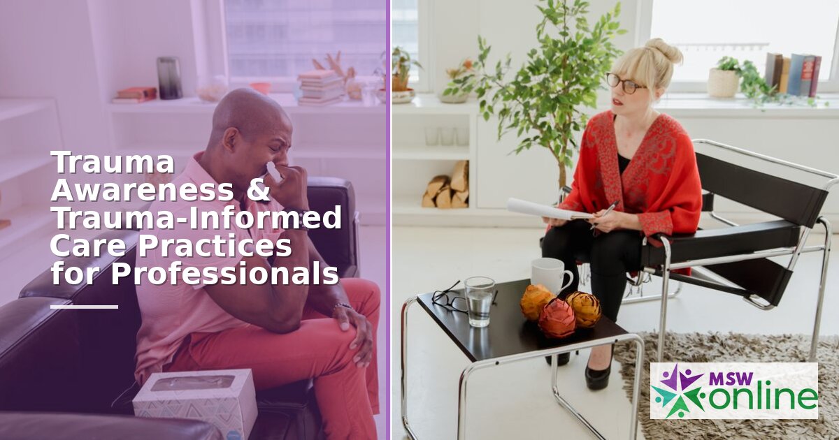 Trauma-Informed Care Training: Principles & Practices