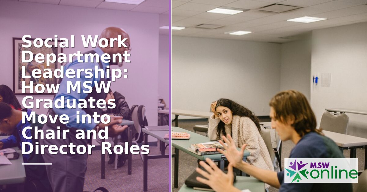 MSW to Department Chair: The Career Path Explained