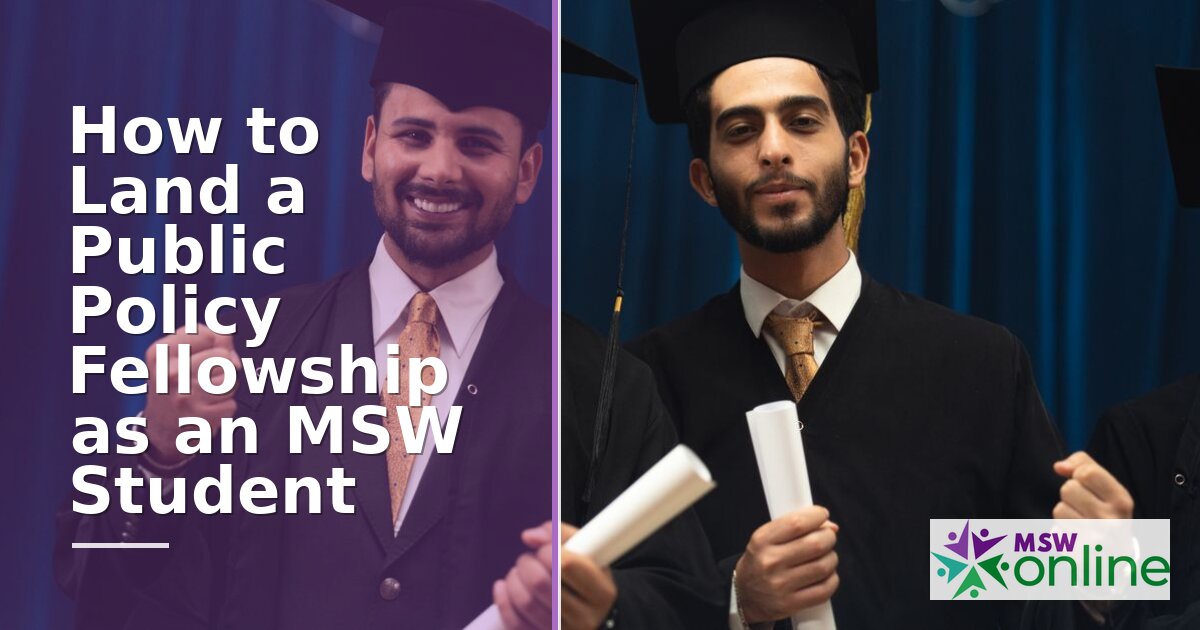 Public Policy Fellowships for MSW Students: How to Apply