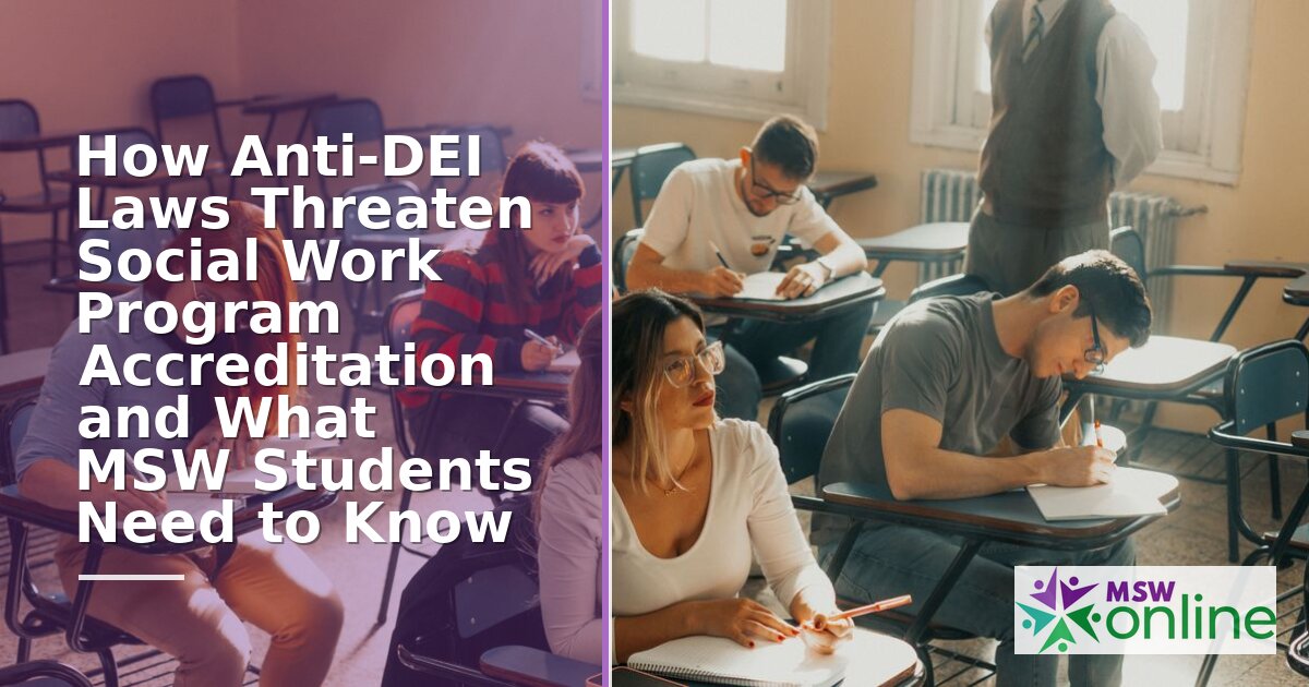 Anti-DEI Laws Threaten Social Work Accreditation: What MSW Students Must Know