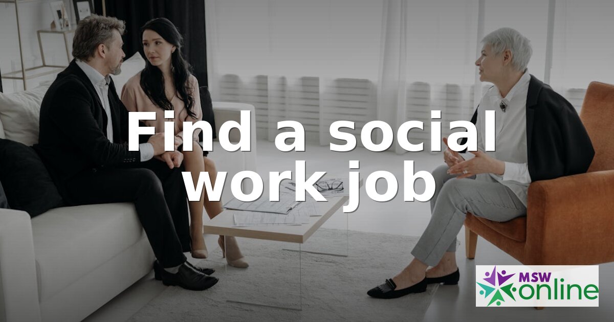 How to Find a Social Work Job: Career Guide for 2026
