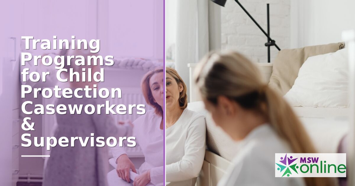 Best Child Protection Caseworker Training Programs 2026