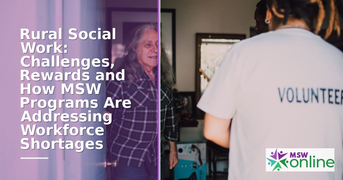 Rural Social Work: Challenges, Rewards & Workforce Solutions