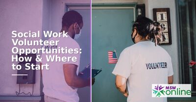 Lcsw Application Social Work Volunteer Opportunities: How & Where to Start