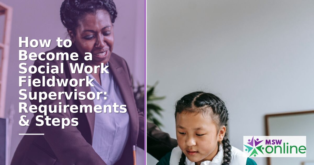 How to Become a Social Work Fieldwork Supervisor (2026)