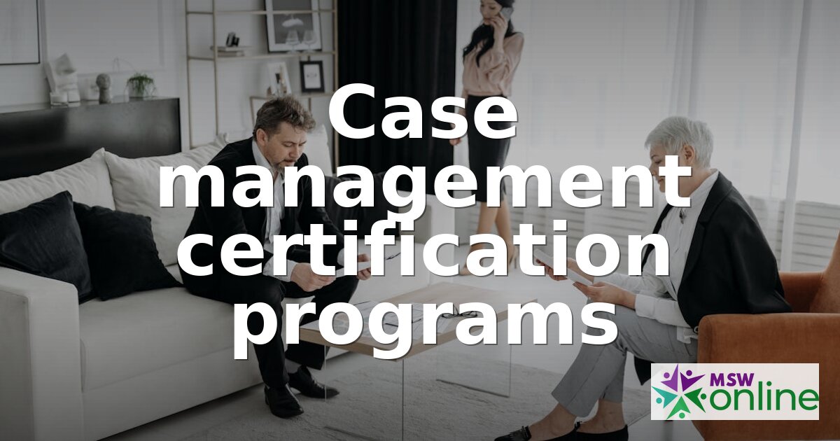 Best Case Management Certification Programs for 2026
