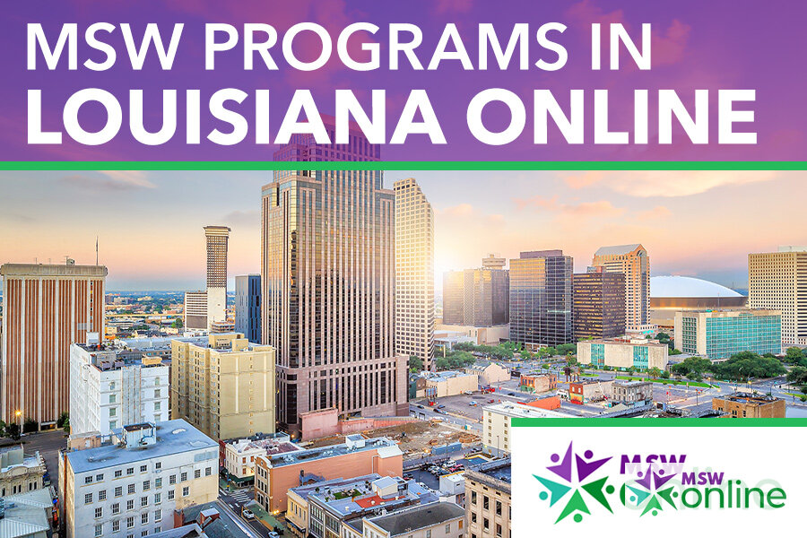 Best Online MSW Programs in Louisiana (2026 Guide)