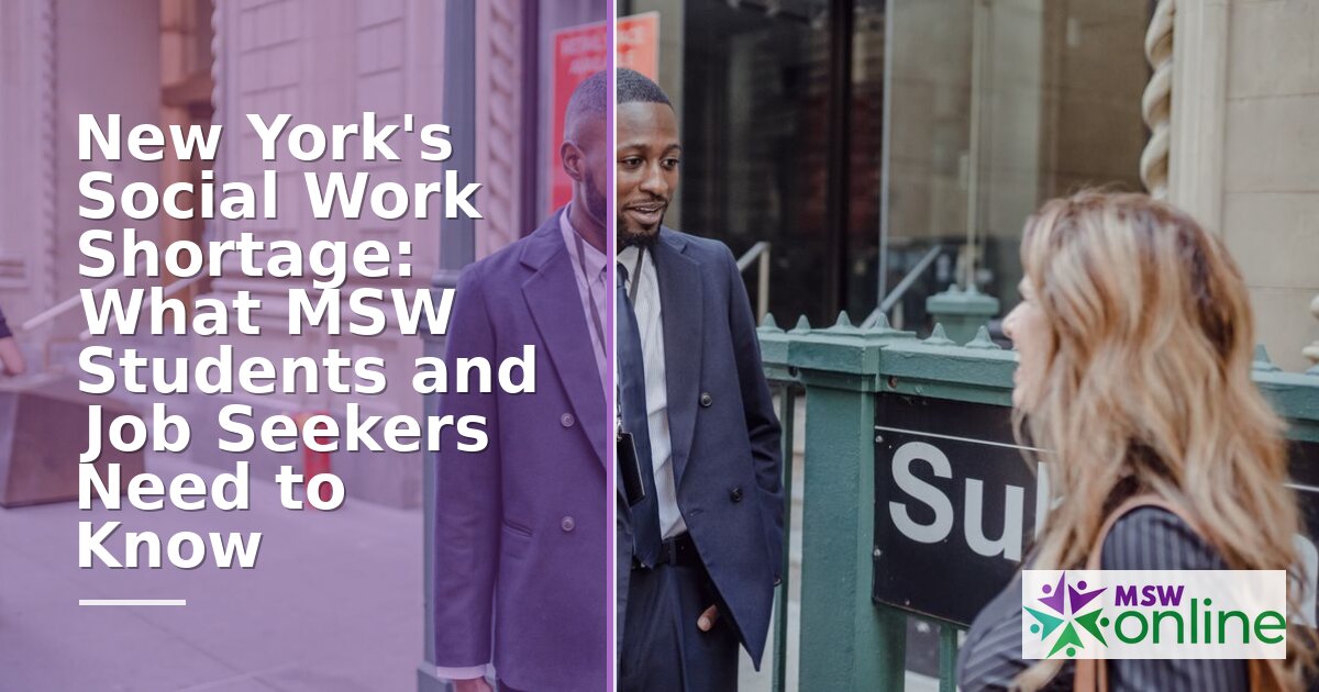 New York Social Work Shortage: Funding, Licensure & Jobs