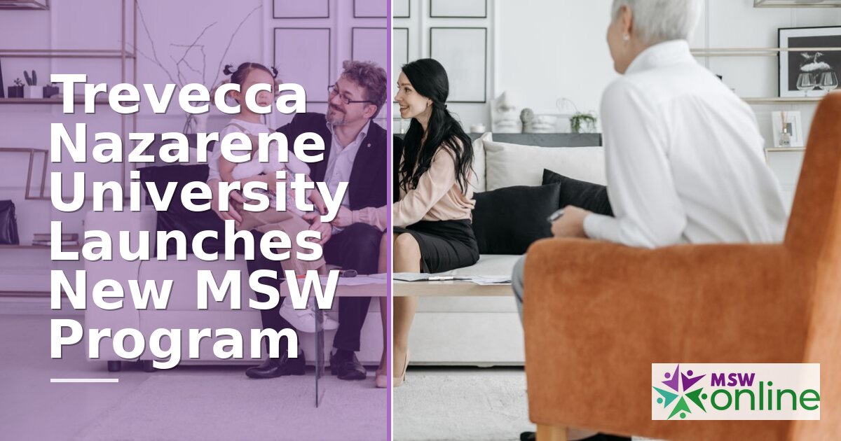 Trevecca Nazarene University MSW Program: What to Know
