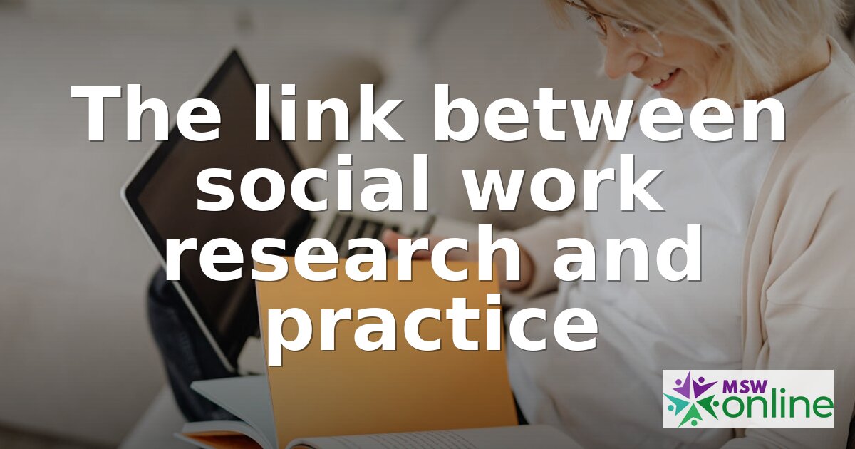 Why Is Research Important in Social Work? A Complete Guide