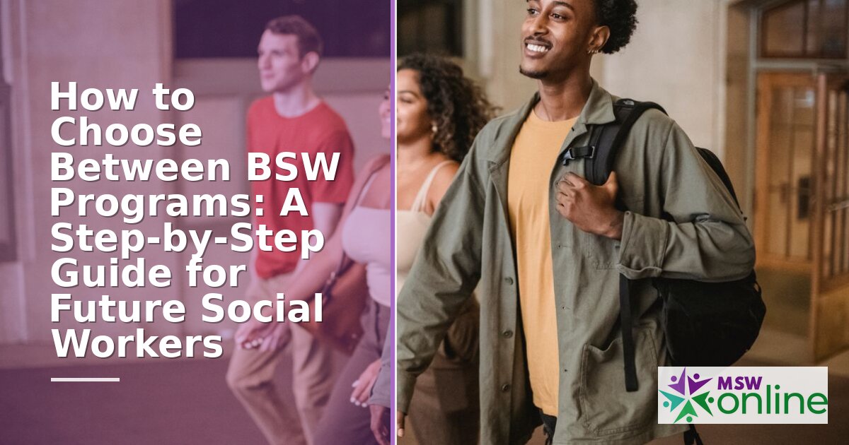 How to Choose a BSW Program: Step-by-Step Guide