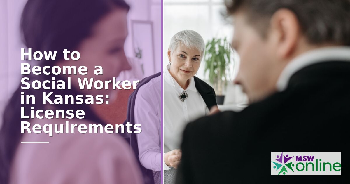 How to Become a Social Worker in Kansas | 2026 License Guide