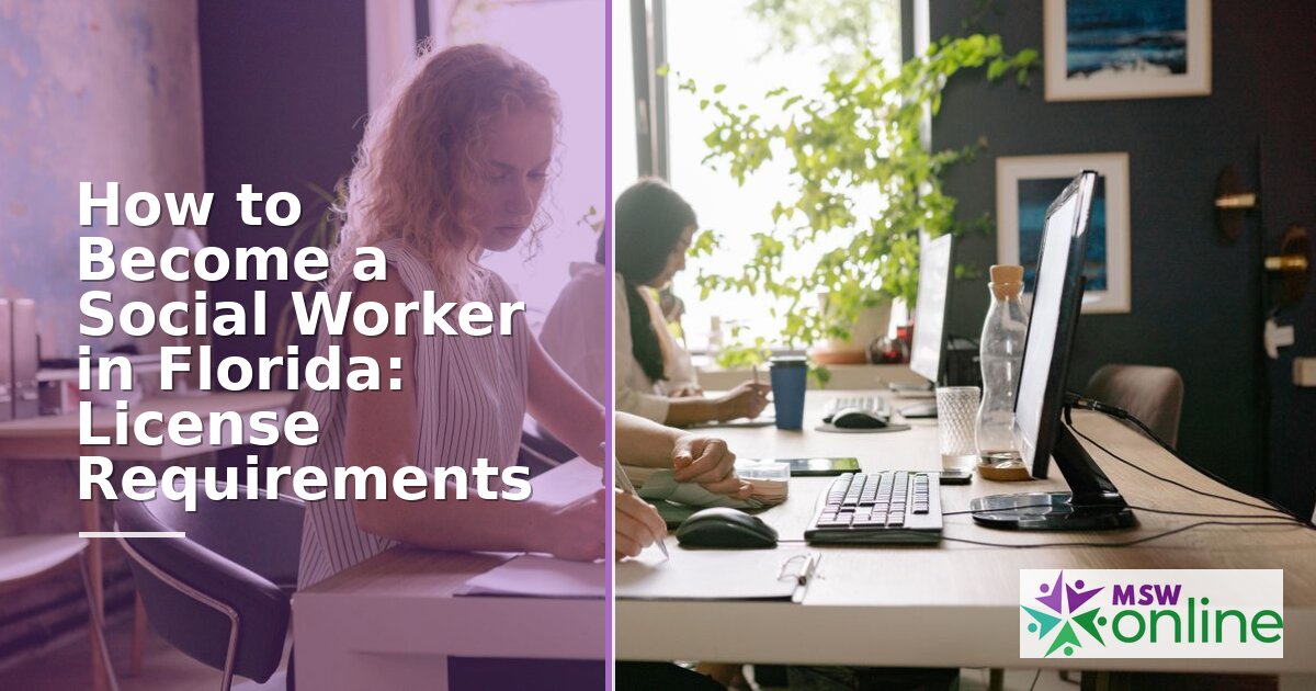 How to Become a Social Worker in Florida | License Guide 2026