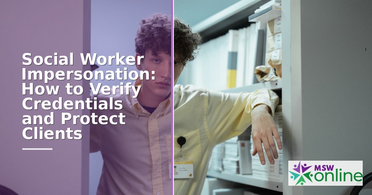 How to Verify Social Worker Credentials & Spot Impostors