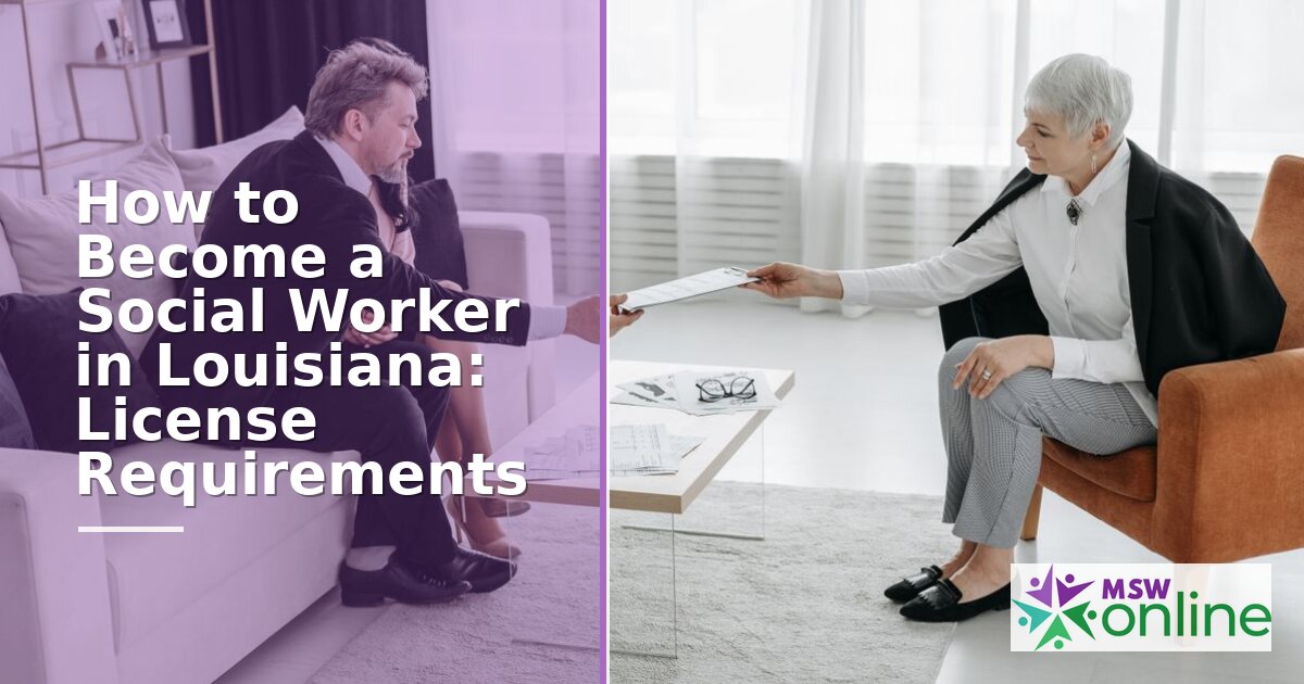 How to Become a Social Worker in Louisiana (2026 Guide)