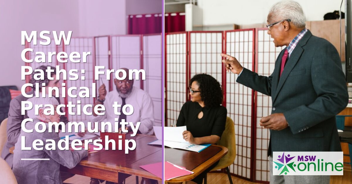 MSW Career Paths: Clinical to Community Leadership