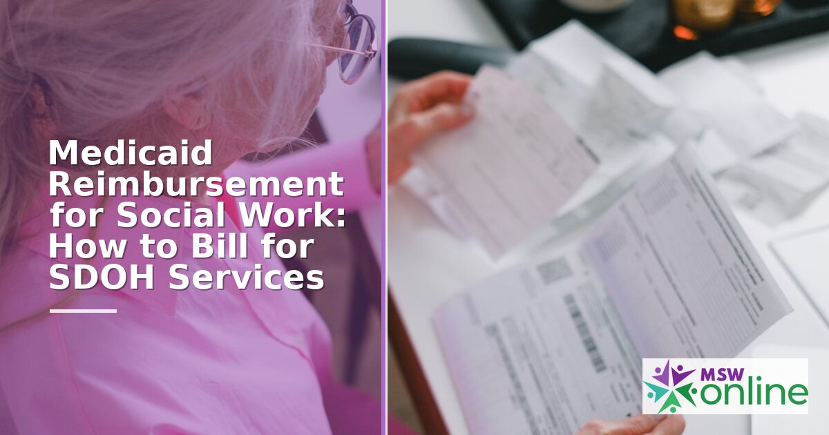 Medicaid Reimbursement for SDOH: Social Worker Billing Guide