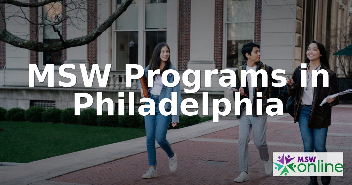 Best MSW Programs in Philadelphia for 2026 | Ranked