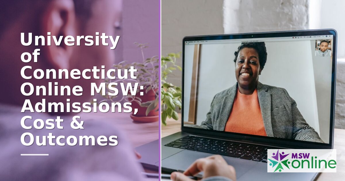 UConn Online MSW: Admissions, Tuition & Program Guide (2026)