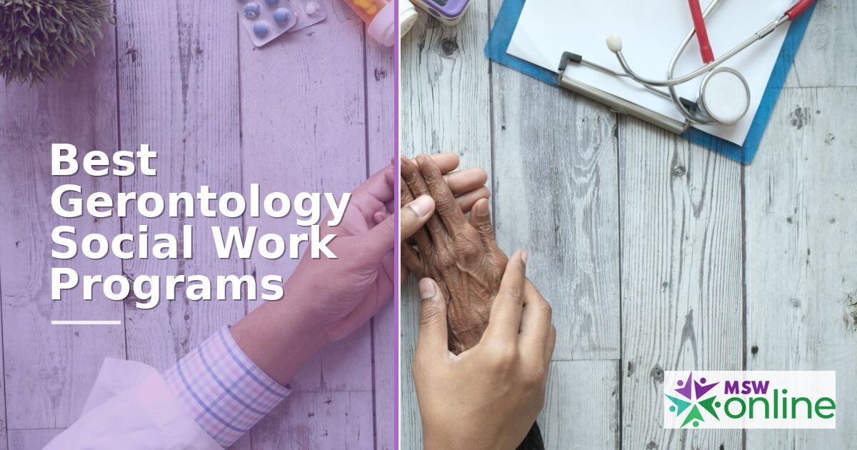 Best Gerontology Social Work Programs for 2026