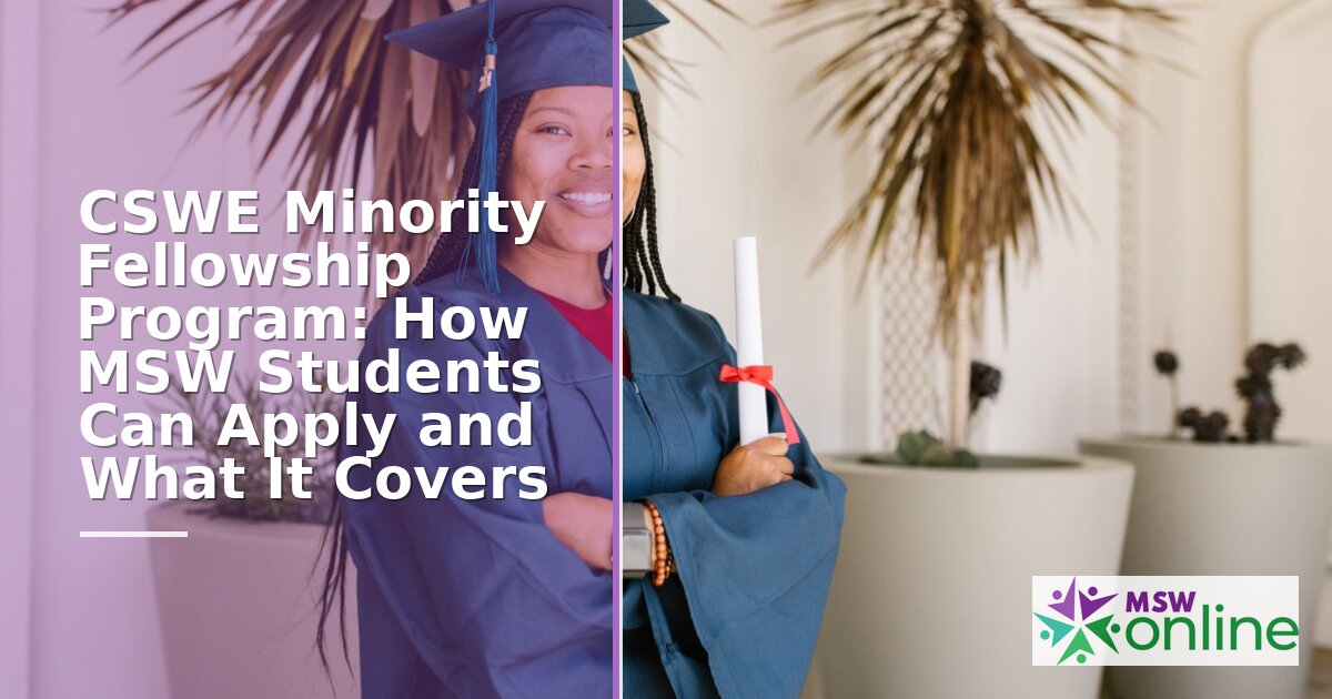 CSWE Minority Fellowship Program: MSW Eligibility & How to Apply