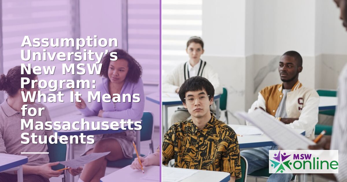 Assumption University MSW Program: MA Guide
