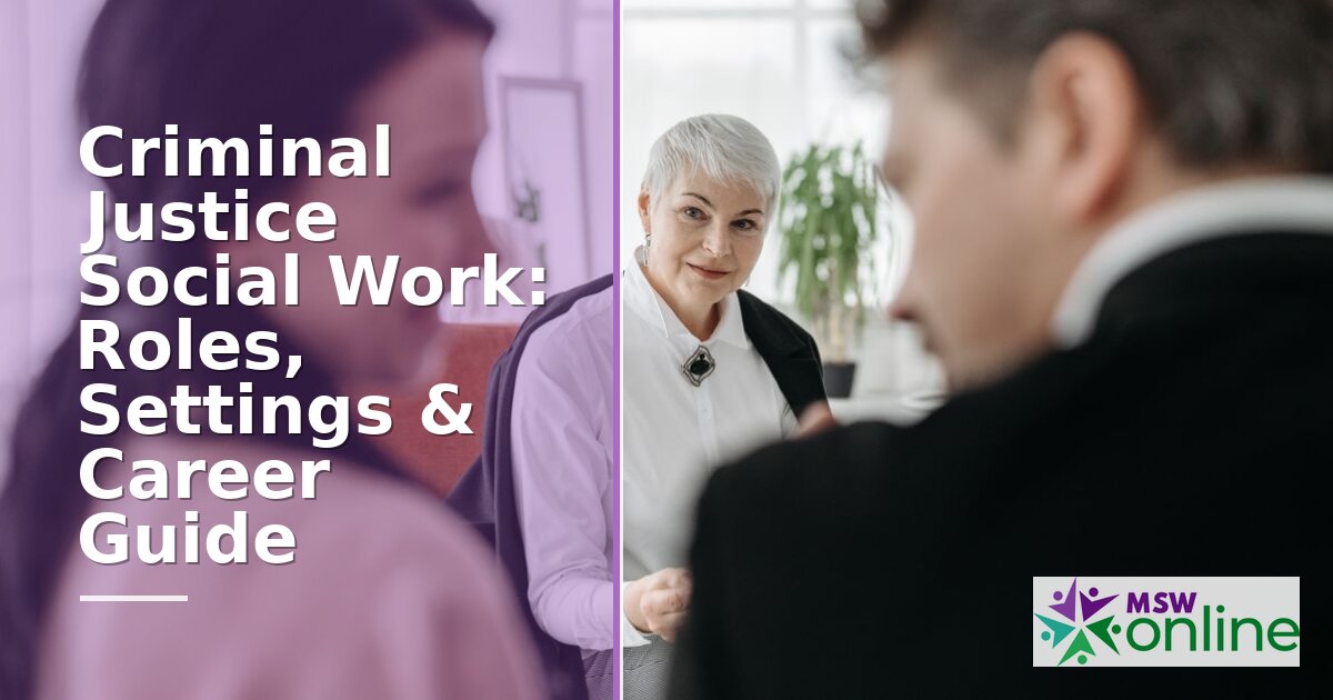 Criminal Justice Social Work: Roles, Salary & Career Guide